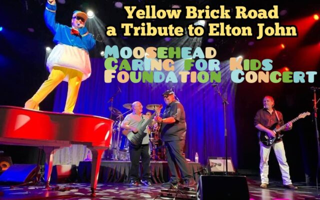Moosehead Caring for Kids Foundation presents Yellow Brick Road A Tribute to Elton John - Vimarsana News